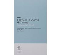 Filottete in Quinto di Smirne. Posthomerica 9.333-546