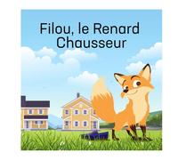 Filou, le Renard Chausseur