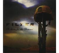 Filter - Anthems For The Damned
