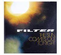 Filter - Sun Comes Out Tonight
