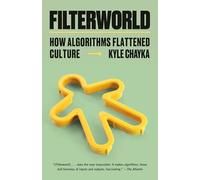 Filterworld: How Algorithms Flattened Culture