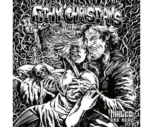 Filthy Christians Nailed, and More (CD) Album
