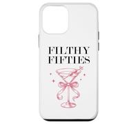 Filthy Fifty Feral 50s Filthy 50th Birthday Filthy Martini Custodia per iPhone 12 mini
