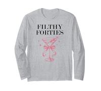 Filthy Forty Feral 40s Filthy 40th Birthday Filthy Martini Maglia a Manica