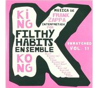FILTHY HABITS ENSEMBLE - King Kong Unmatched Vol. 11 [Import]