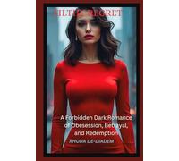 Filthy Regret: A Forbidden Dark Romance of Obesession, Betrayal and Redemption