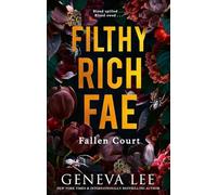 Filthy Rich Fae: Fallen Court : TikTok made me buy it! A spicy, unputdownable slow burn enemies to lovers romantasy