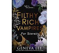 Filthy Rich Vampires: For Eternity