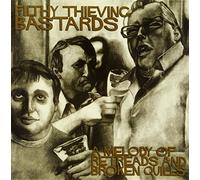 Filthy Thieving Bast - Melody Of Retreads & Broken...