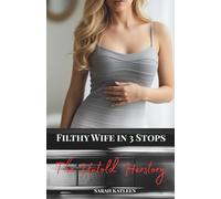 Filthy Wife In 3 Stops: The Untold Herstory