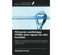 Filtración multietapa (FiME) para aguas de alta turbidez: Evaluación del Desempeño de la Filtración Multietapas (FiME) en el Tratamiento del Agua del Arroyo Sozinha - Goianápolis/GO