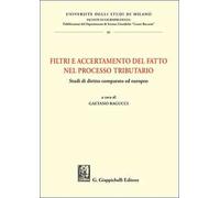 Filtri e accertamento del fatto nel processo tributario. Studi di diritto comparato ed europeo