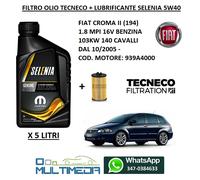 FILTRO OLIO TECNECO E SELENIA K PURE 5W40 FIAT CROMA II 1.8 MPI 103KW 140 CV