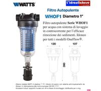FILTRO WATTS WHOF1 DIAMETRO 1" AUTOPULENTE