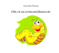 Filù e le sue avvincenti filastrocche