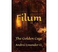 Filum: The Golden Cage