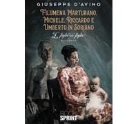 Filumena Marturano, Michele, Riccardo e Umberto in Soriano. 'E figlie so' figlie!