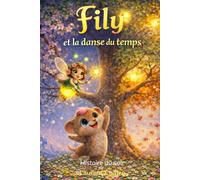 Fily et la danse du temps