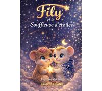 Fily et la Souffleuse d'étoiles