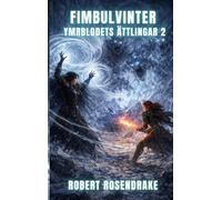 Fimbulvinter: Ymrblodets ättlingar del 2: 1-4