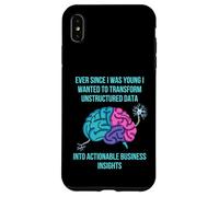 fin da quando ero giovane volevo trasformare dati non strutturati Custodia per iPhone XS Max