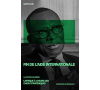 Fin de l’aide internationale, la doctrine talonienne : Coopération ou dépendance ?: L’Afrique à l’heure des choix stratégiques