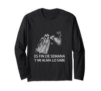 Fin De Semana Y Mi Alma Lo Sabe Frase Divertida Umorismo Maglia a Manica