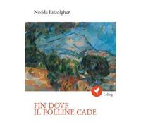 Fin dove il polline cade