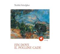 Fin dove il polline cade