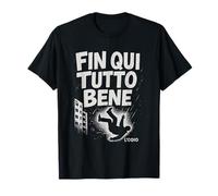 Fin Qui Tutto Bene Citazione Film Cult Francese Cinema Maglietta