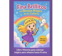 Fina Brillitos y el Bosque Mágico de los Colores
