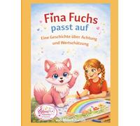 Fina Fuchs passt auf: Eine Geschichte über Achtung und Wertzschätzung