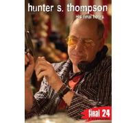 Final 24 - Hunter S. Thompson [DVD] [2010] [NTSC]