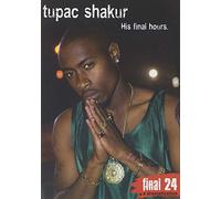 Final 24 - Tupac Shakur [DVD] [2010] [NTSC]