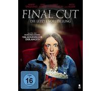 Final Cut - Die letzte Vorstellung