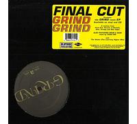 Final Cut - Grind / Shake / I Told You Not to Stop