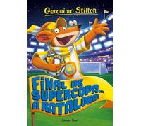 Final de Supercopa... a Ratalona! : Geronimo Stilton 65