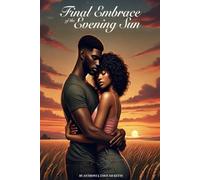 Final Embrace of The Evening Sun: Part 3