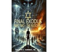 Final Exodus Part Two-The Reckoning - Libro in brossura NUOVO NACOVIN J....