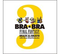 Final Fantasy - Bra Bra Final Fantasy: Brass De Bravo 3 (With Sien