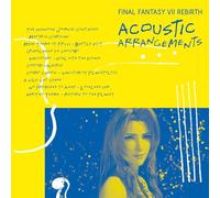Final Fantasy - Final Fantasy 7 Rebirth Acoustic Arrangements