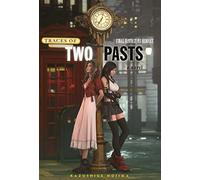 Kazushige Nojim Final Fantasy VII Remake: Traces of Two Past (Copertina rigida)