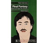 Final Fantasy. Vivere tra gli indigeni del cyberspace