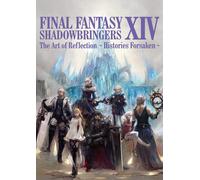 FINAL FANTASY XIV: SHADOWBRINGERS The Art of Reflection - Historie (Tascabile)