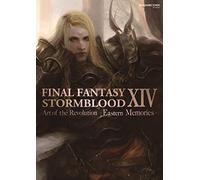 Square Enix Final Fantasy XIV: Stormblood The Art of the Revoluti (Tascabile)