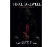Final Farewell: A Porkidd Story