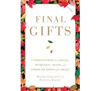 Maggie Callanan, Patricia Kelley – Final Gifts – Tascabile