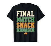 Final Match Snack Manager Humor Maglietta