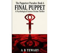 Final Puppet: A Psychological Science Fiction Thriller: 6