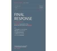 Final Response: The Plain-English Guide to Complaining About a Bank, Insurer or Lender, the Six Months After Their Letter, and the Free Ombudsman Who Can Order Them to Pay